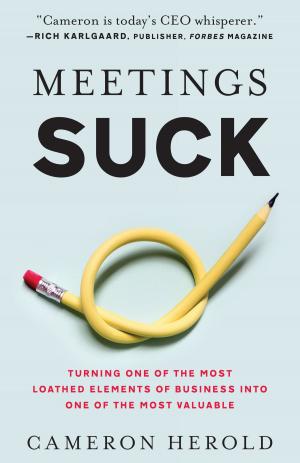 Cover of the book Meetings Suck by Brian Scudamore, Roy H. Williams