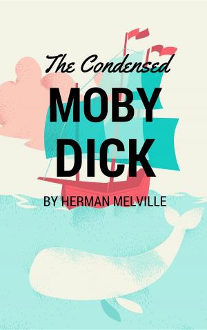 Cover of the book The Condensed Moby Dick by P.G. Wodehouse