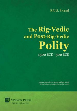 Book cover of The Rig-Vedic and Post-Rig-Vedic Polity (1500 BCE-500 BCE)