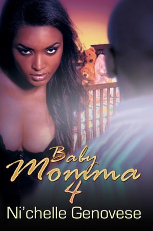 Cover of the book Baby Momma 4 by C. N. Phillips