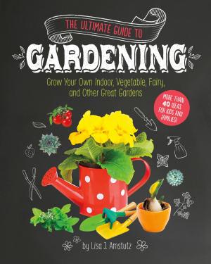Cover of the book The Ultimate Guide to Gardening by Jason Strange