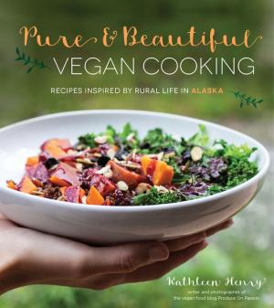 Cover of the book Pure & Beautiful Vegan Cooking by Cher Pastore, MS, RD, CDE