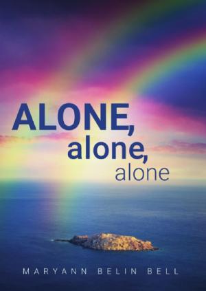 Cover of the book Alone, Alone, Alone by Helena P. Schrader