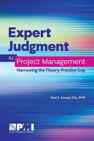 Cover of the book Expert Judgment in Project Management by Robert McGrath, PMP, EVP, MBA