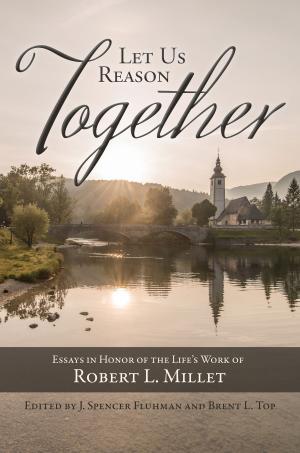 Cover of the book Let Us Reason Together by Virginia H. Pearce