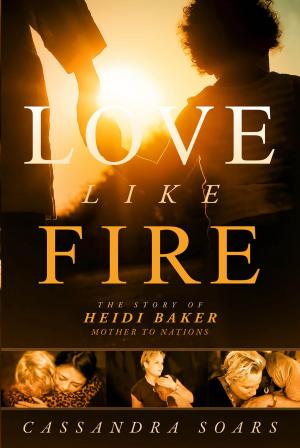 Cover of the book Love Like Fire by Don Colbert, MD