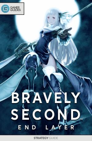 Book cover of Bravely Second: End Layer - Strategy Guide