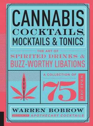 Cover of the book Cannabis Cocktails, Mocktails, and Tonics by Katherine Erlich, Kelly Genzlinger