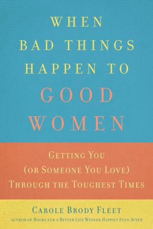 Cover of the book When Bad Things Happen to Good Women by Matt Burriesci