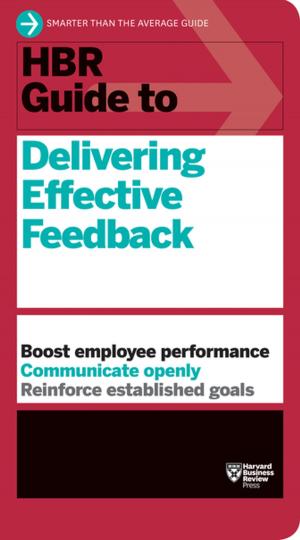 Cover of the book HBR Guide to Delivering Effective Feedback (HBR Guide Series) by Byron Reeves, J. Leighton Read