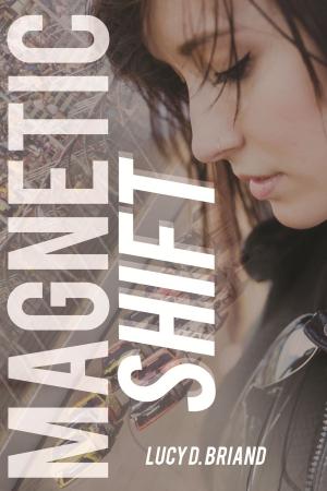 Cover of the book Magnetic Shift by Jennifer Murgia