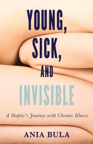 Book cover of Young, Sick, and Invisible