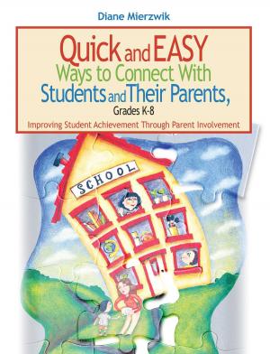 Cover of the book Quick and Easy Ways to Connect with Students and Their Parents, Grades K-8 by John L. Field