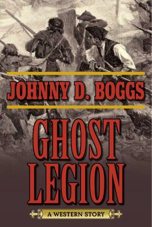 Cover of the book Ghost Legion by Johnny D. Boggs