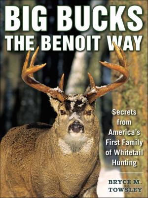 Cover of the book Big Bucks the Benoit Way by Dr. Fiona Zucker, Jonny Zucker