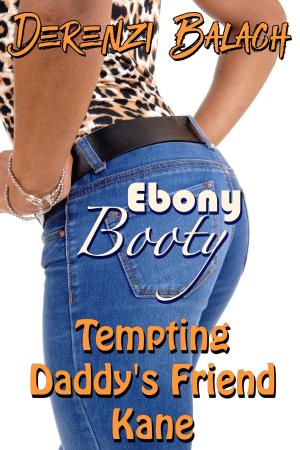 Cover of the book Tempting Daddy's Friend Kane by Zenobia Renquist