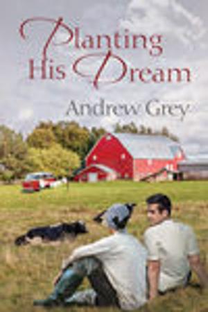 Cover of the book Planting His Dream by Logan Meredith