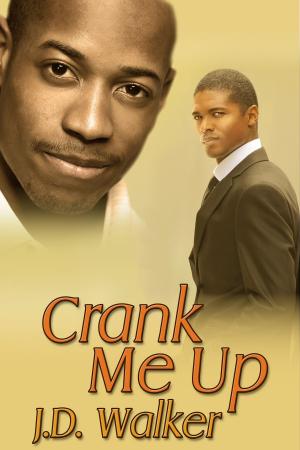 Cover of the book Crank Me Up by J. Haney