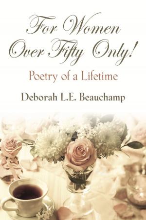 bigCover of the book FOR WOMEN OVER FIFTY ONLY! Poetry of a Lifetime by 