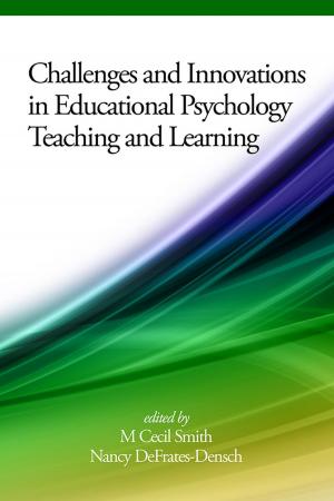 Cover of the book Challenges and Innovations in Educational Psychology Teaching and Learning by Abraham P. DeLeon