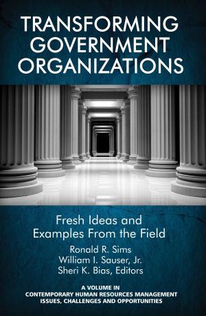 Cover of the book Transforming Government Organizations by Kathleen P. King, Mark Gura
