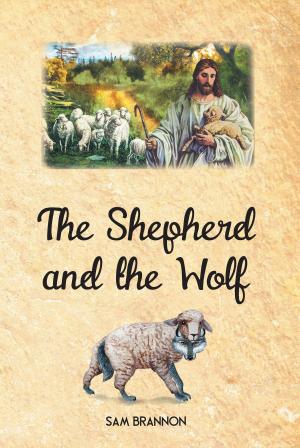Cover of the book The Shepherd and the Wolf by Roger Hamner
