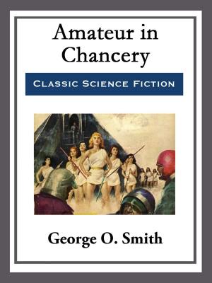 Cover of the book Amateur in Chancery by Basil Wells
