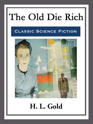 Cover of the book The Old Die Rich by Fritz Leiber