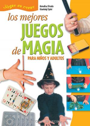 Cover of the book Los mejores juegos de magia by Ginette Lespine, Sophie Guillou