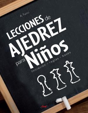 Cover of the book Lecciones de ajedrez para niños by Bruno Grelon