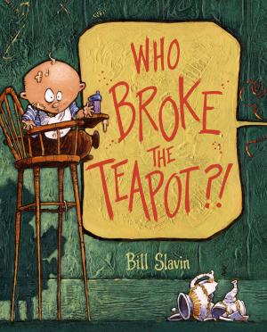 Book cover of Who Broke the Teapot?!