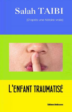 Cover of the book L'enfant traumatisé by Esau Jean-Baptiste, Jesula Prophète