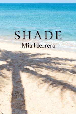 Cover of the book Shade by Carolyne Van Der Meer