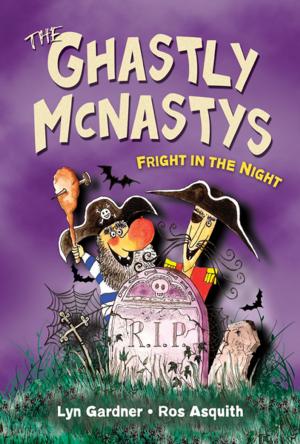 Cover of the book Ghastly McNastys: Fright in the Night, The by Caroline Adderson