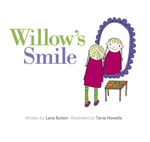 Cover of the book Willow's Smile by Caroline Adderson