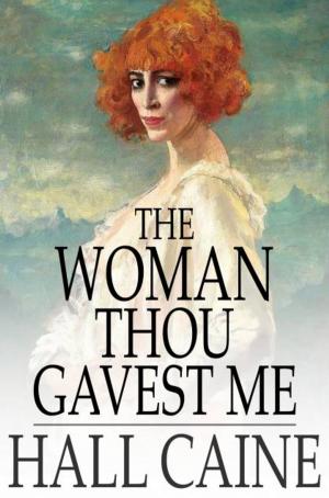 Cover of the book The Woman Thou Gavest Me by H. G. Wells
