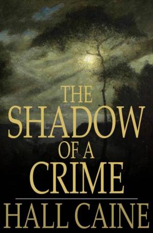 Cover of the book The Shadow of a Crime by Anthony Hope