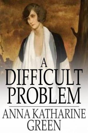 Cover of the book A Difficult Problem by Robert W. Chambers