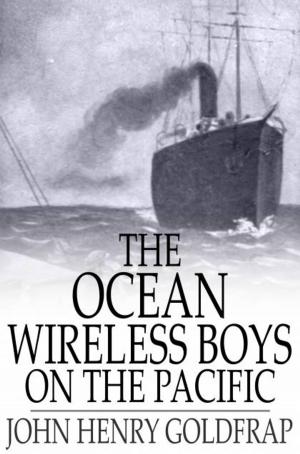 Cover of the book The Ocean Wireless Boys on the Pacific by F. Anstey