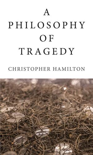 Cover of the book A Philosophy of Tragedy by Stephen Barber