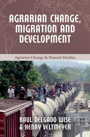 Cover of the book Agrarian Change, Migration and Development by Barbara van Koppen, Stef Smits, Cristina Rumbaitis del Rio, John Thomas