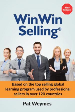 Book cover of WinWin Selling: Based on the top selling global learning program used by professional sellers in over 120 countries