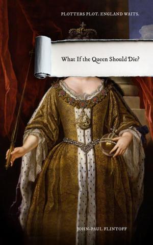 Cover of the book What If the Queen Should Die? by Marie Phillips