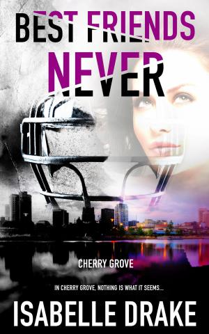 Cover of the book Best Friends Never by Taige Crenshaw