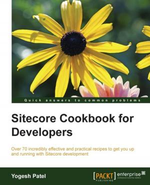 Cover of the book Sitecore Cookbook for Developers by Michal Krystyanczuk, Siddhartha Chatterjee