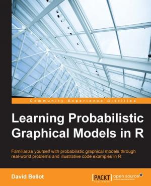 Cover of the book Learning Probabilistic Graphical Models in R by Marco Carvalho