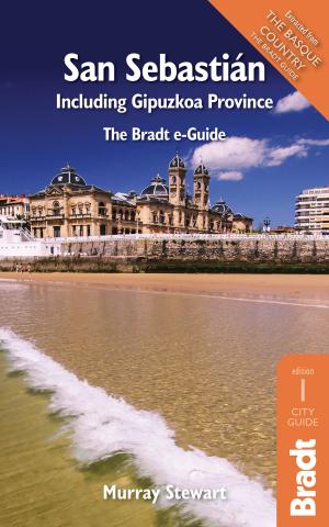 Cover of the book San Sebastian : Including Gipuzkoa Province by Hilary Bradt, Janice Booth