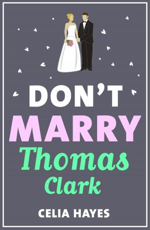 Cover of the book Don't Marry Thomas Clark by Emanuel Litvinoff
