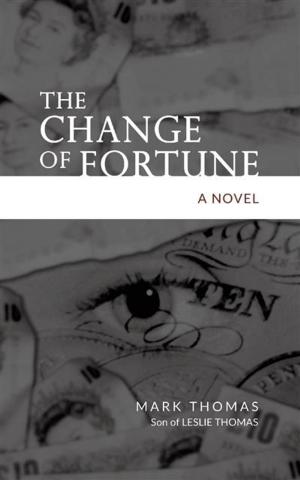Cover of the book Change of Fortune by M P Middleton