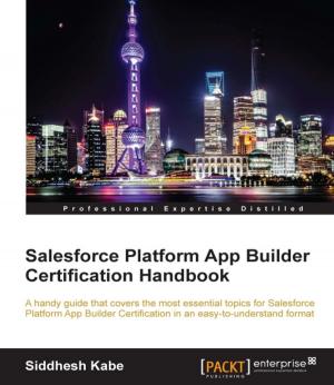 Cover of the book Salesforce Platform App Builder Certification Handbook by Y. Michael Xu